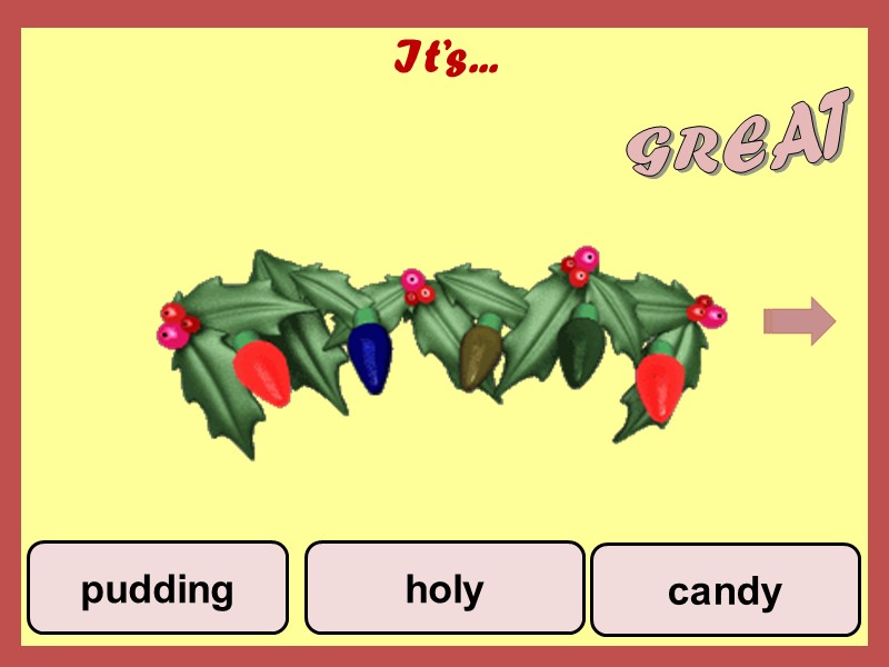 It’s... candy holy pudding GREAT